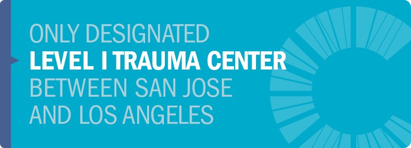 Only Designated Level I Trauma Center Between San Jose and Los Angeles