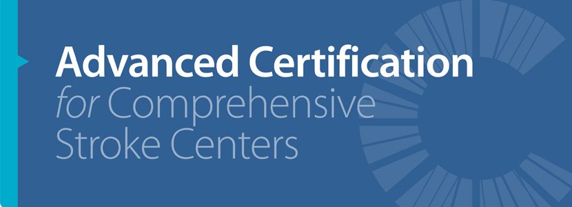 Advanced Certification for Comprehensive Stroke Centers